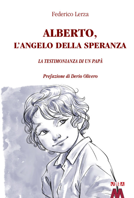Alberto , l’angelo della speranza